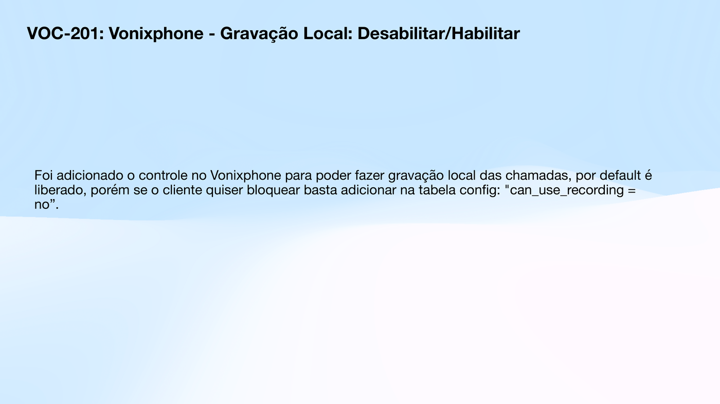 Controle de gravação local no VonixPhone